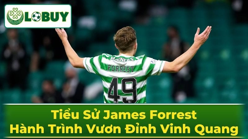 Tuổi Thơ Và Sự Nghiệp Ban Đầu Của James Forrest